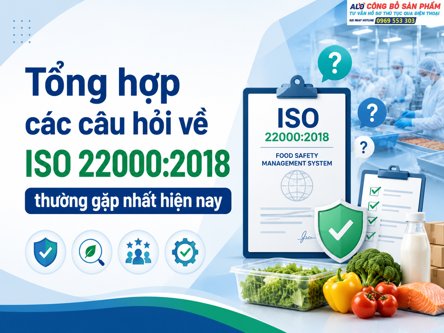 Tổng hợp các câu hỏi về ISO 22000:2018 thường gặp nhất hiện nay